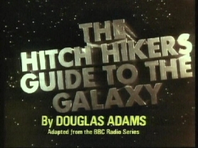 The Hitchhikers’s Guide to the Galaxy